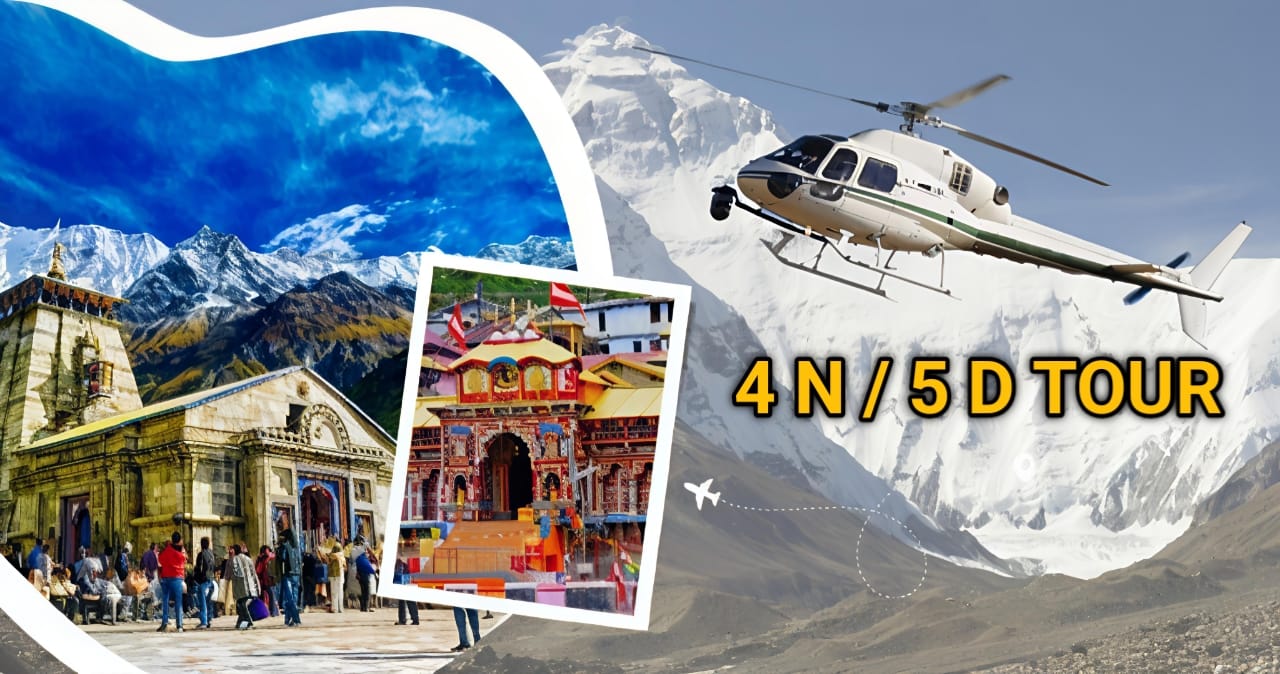2 DHAM YATRA 2025 ( BY HELICOPTER_ 4 N 5D TOUR  )