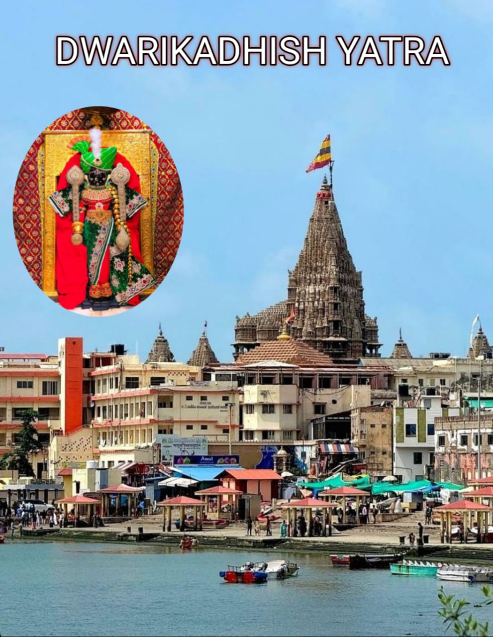 DWARIKADHISH YATRA 2025  ( 10 DAY TOUR )